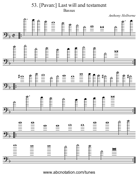 53. [Pavan:] Last will and testament - staff notation