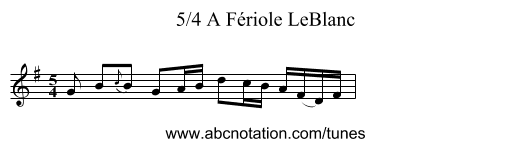 5/4 A Fériole LeBlanc - staff notation