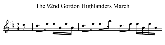 92nd Gordon Highlanders March, The - staff notation