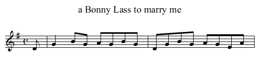 a Bonny Lass to marry me - staff notation