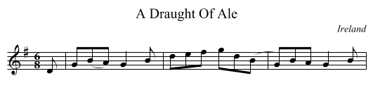 A Draught Of Ale - staff notation