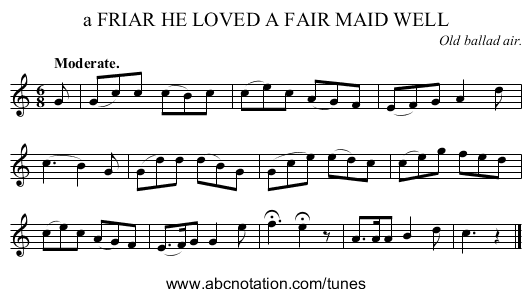 a FRIAR HE LOVED A FAIR MAID WELL - staff notation