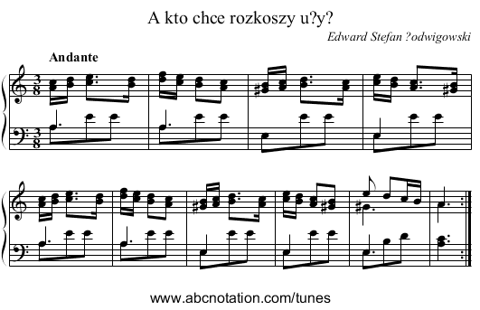 A kto chce rozkoszy u?y? - staff notation