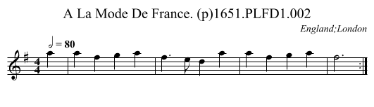 A La Mode De France. (p)1651.PLFD1.002 - staff notation