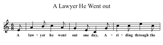 A Lawyer He Went out - staff notation