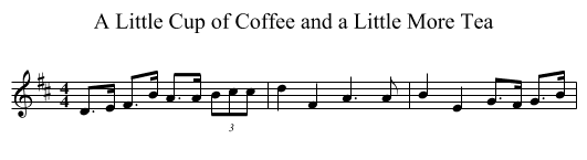 A Little Cup of Coffee and a Little More Tea - staff notation