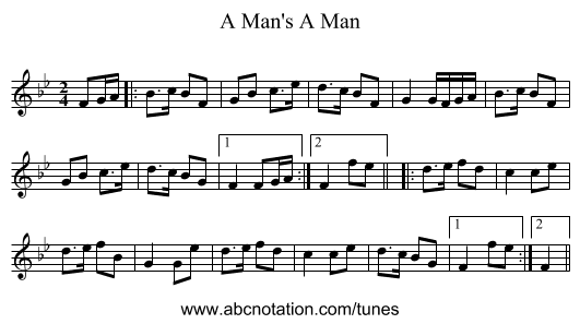 A Man's A Man - staff notation