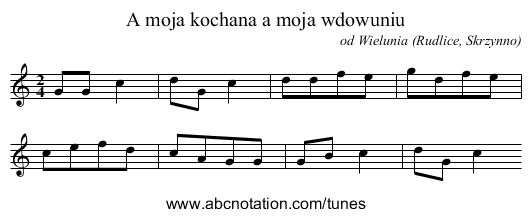 A moja kochana a moja wdowuniu - staff notation
