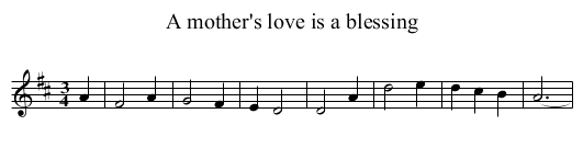 A mother's love is a blessing - staff notation