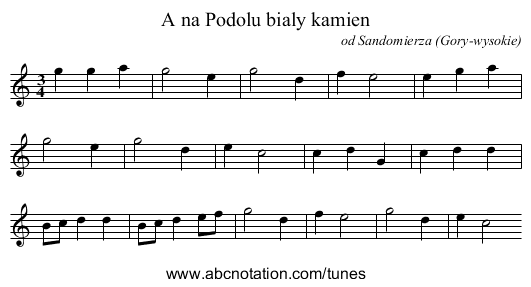 A na Podolu bialy kamien - staff notation