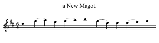 a New Magot. - staff notation