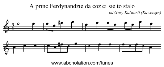 A princ Ferdynandzie da coz ci sie to stalo - staff notation