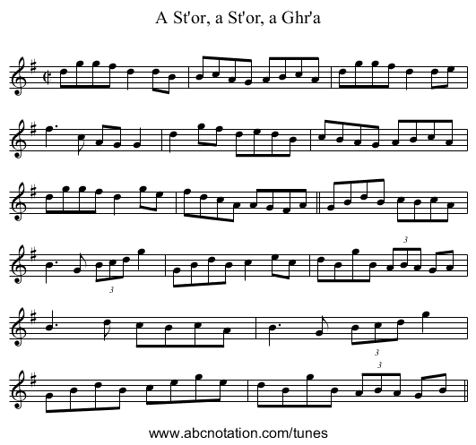 A St'or, a St'or, a Ghr'a - staff notation