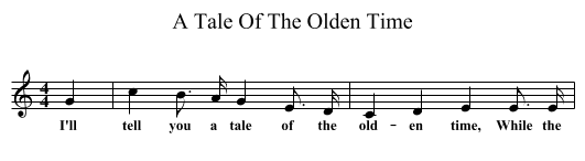 A Tale Of The Olden Time - staff notation