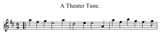A Theater Tune. - staff notation