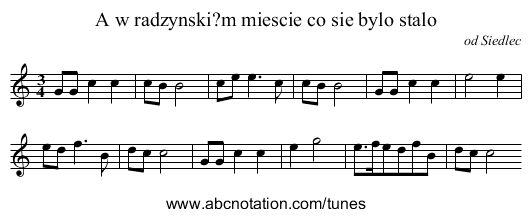 A w radzynski?m miescie co sie bylo stalo - staff notation