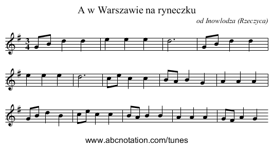 A w Warszawie na ryneczku - staff notation