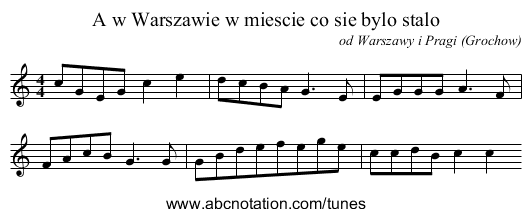 A w Warszawie w miescie co sie bylo stalo - staff notation