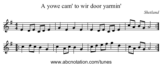 A yowe cam' to wir door yarmin' - staff notation