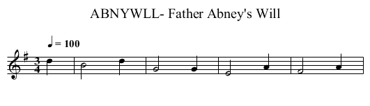 ABNYWLL- Father Abney's Will - staff notation