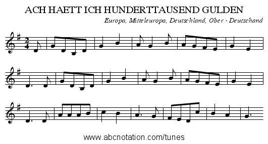 ACH HAETT ICH HUNDERTTAUSEND GULDEN - staff notation