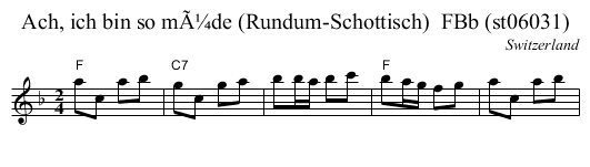 Ach, ich bin so mÃ¼de (Rundum-Schottisch)  FBb (st06031) - staff notation
