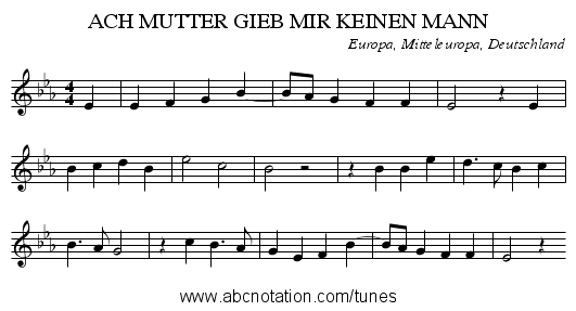 ACH MUTTER GIEB MIR KEINEN MANN - staff notation