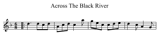 Across The Black River - staff notation