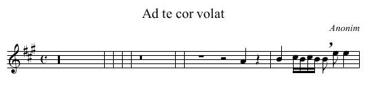 Ad te cor volat - staff notation