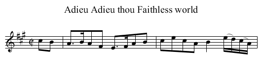 Adieu Adieu thou Faithless world - staff notation
