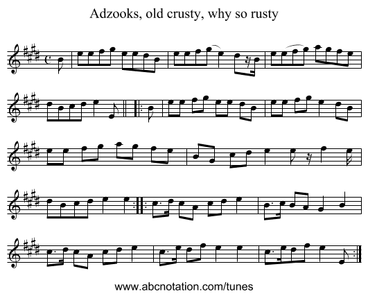 Adzooks, old crusty, why so rusty - staff notation