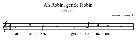 Ah Robin, gentle Robin - staff notation