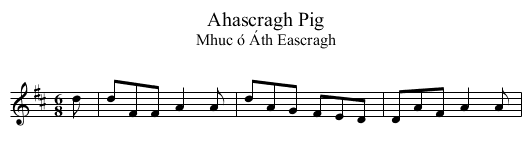 Ahascragh Pig - staff notation