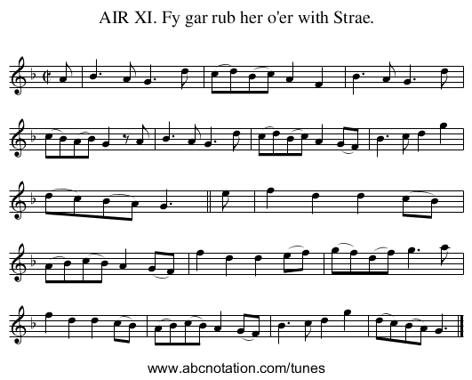 AIR XI. Fy gar rub her o'er with Strae. - staff notation