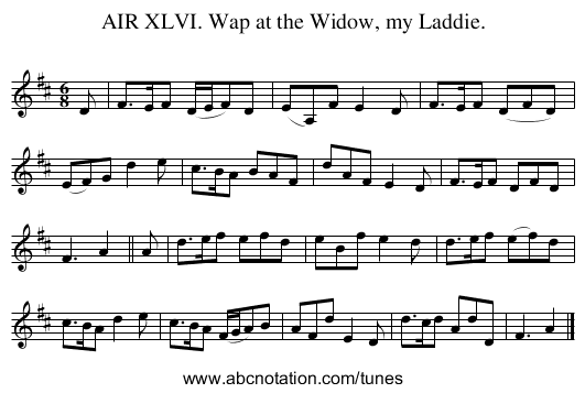 AIR XLVI. Wap at the Widow, my Laddie. - staff notation