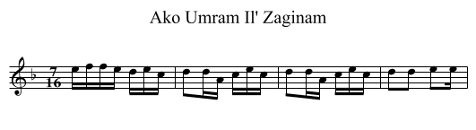 Ako Umram Il' Zaginam - staff notation