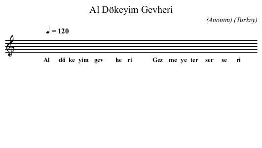 Al Dökeyim Gevheri - staff notation