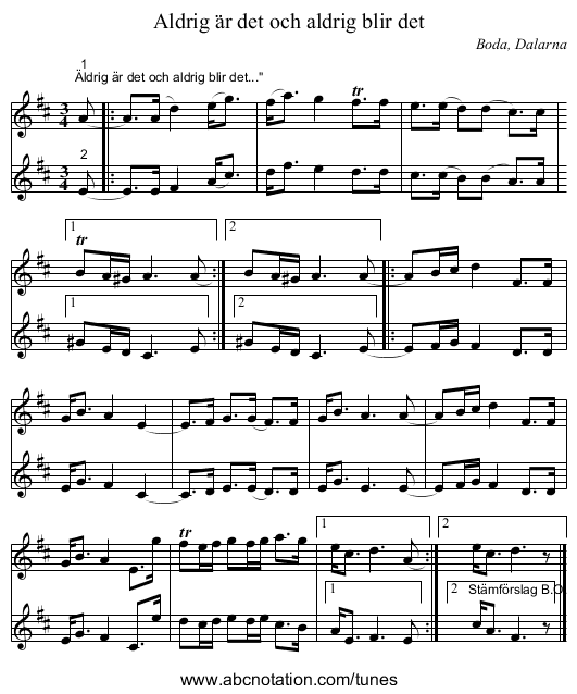 Aldrig är det och aldrig blir det - staff notation
