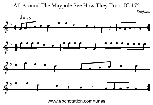 All Around The Maypole See How They Trott. JC.175 - staff notation