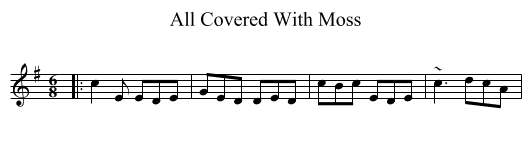 All Covered With Moss - staff notation