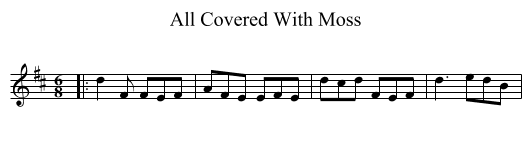 All Covered With Moss - staff notation