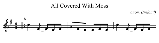 All Covered With Moss - staff notation