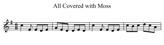 All Covered with Moss - staff notation