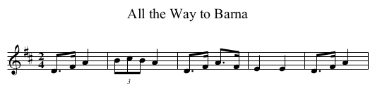 All the Way to Barna - staff notation