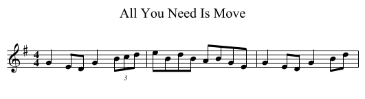 All You Need Is Move - staff notation