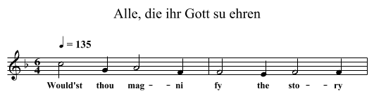 Alle, die ihr Gott su ehren - staff notation