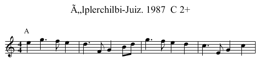 Ã„lplerchilbi-Juiz. 1987  C 2+ - staff notation
