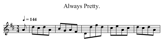 Always Pretty. - staff notation