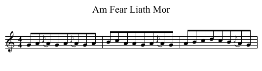 Am Fear Liath Mor - staff notation