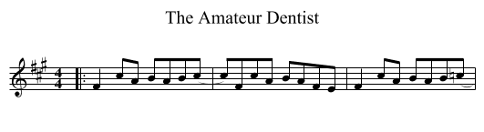 Amateur Dentist, The  - staff notation